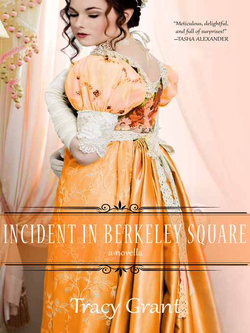 Title details for The Incident in Berkeley Square by Tracy Grant - Available